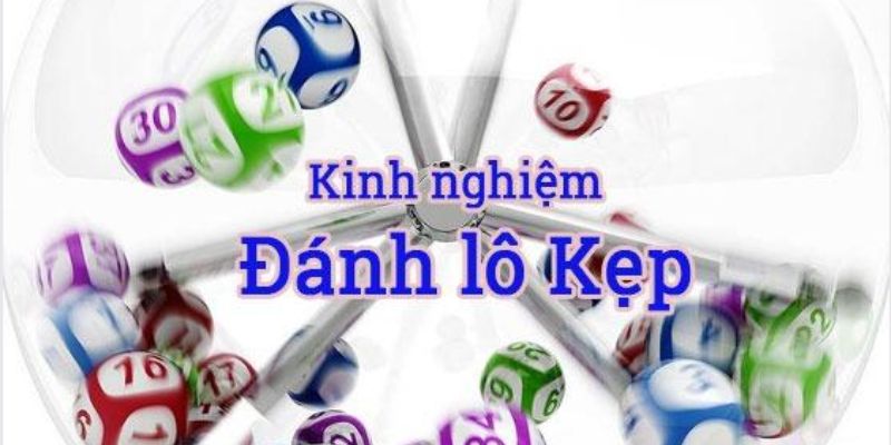 Kinh nghiệm tham gia vào lô kép miền Trung